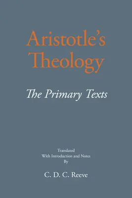Aristotelova teológia - základné texty - Aristotle's Theology - The Primary Texts