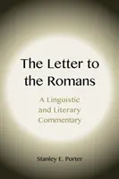 List Rimanom: Jazykový a literárny komentár - The Letter to the Romans: A Linguistic and Literary Commentary