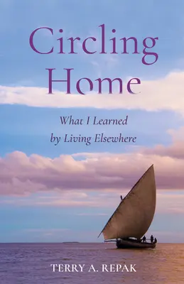 Krúženie domov: Čo som sa naučil, keď som žil inde - Circling Home: What I Learned by Living Elsewhere