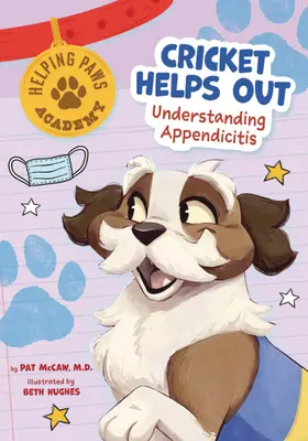 Cvrček pomáha: Pochopiť zápal slepého čreva - Cricket Helps Out: Understanding Appendicitis