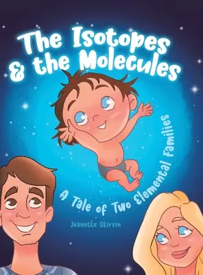 Izotopy a molekuly: Príbeh dvoch rodín prvkov - The Isotopes & the Molecules: A Tale of Two Elemental Families