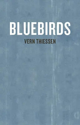 Modré vtáky - Bluebirds