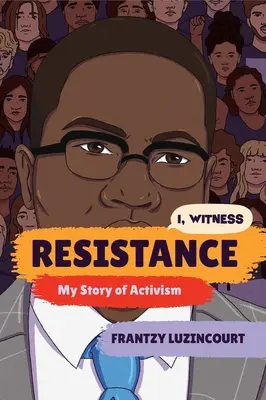 Odpor: Môj príbeh aktivizmu - Resistance: My Story of Activism