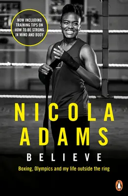 Uveriť: Box, olympijské hry a môj život mimo ringu - Believe: Boxing, Olympics and My Life Outside of the Ring