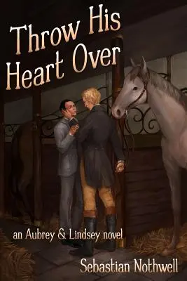 Hodiť srdce na druhú stranu - Throw His Heart Over