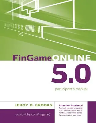 FinGame Online 5.0: Príručka pre účastníkov rozhodovacej hry o finančnom riadení - FinGame Online 5.0: The Financial Management Decision Game Participant's Manual