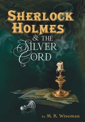Sherlock Holmes a strieborná šnúra - Sherlock Holmes & the Silver Cord
