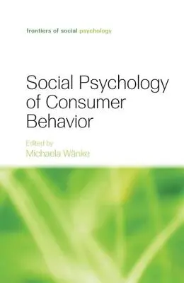 Sociálna psychológia spotrebiteľského správania - Social Psychology of Consumer Behavior