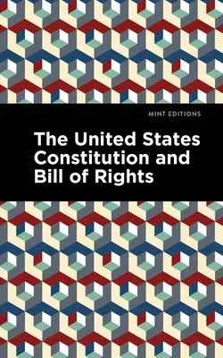 Ústava Spojených štátov a Listina práv - The United States Constitution and Bill of Rights