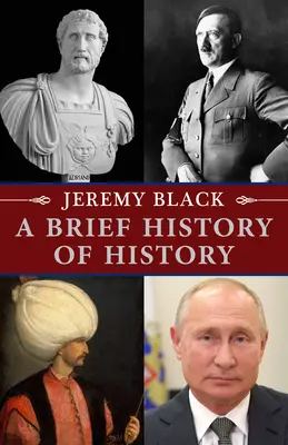 Stručné dejiny dejín - A Brief History of History