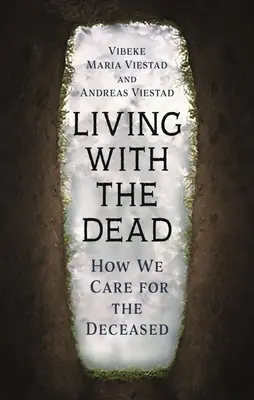 Život s mŕtvymi: Ako sa staráme o zosnulých - Living with the Dead: How We Care for the Deceased