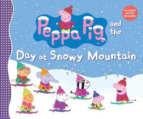Prasiatko Peppa a deň na zasneženej hore - Peppa Pig and the Day at Snowy Mountain