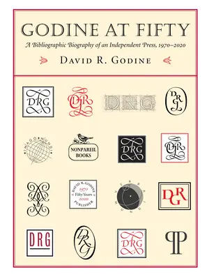 Godine at Fifty: Retrospektíva piatich desaťročí života nezávislého vydavateľa - Godine at Fifty: A Retrospective of Five Decades in the Life of an Independent Publisher