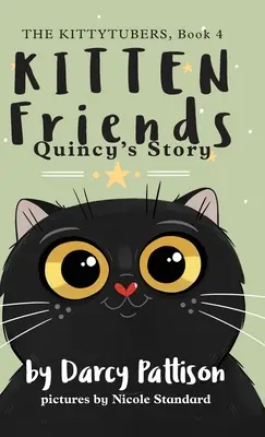 Mačací kamaráti: Príbeh Quincyho - Kitten Friends: Quincy's Story