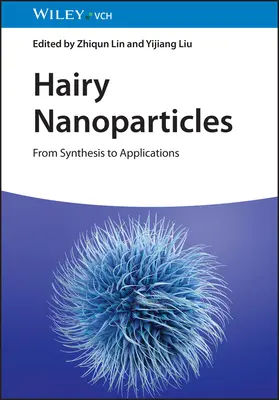 Chlpaté nanočastice: Od syntézy po aplikácie - Hairy Nanoparticles: From Synthesis to Applications