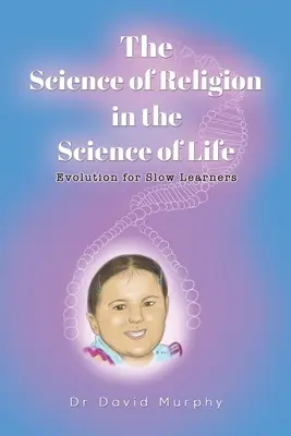 Náboženstvo vo vede o živote - The Science of Religion in the Science of Life