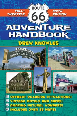 Príručka dobrodružstva na Route 66: Šesté vydanie na plný plyn - Route 66 Adventure Handbook: Full-Throttle Sixth Edition