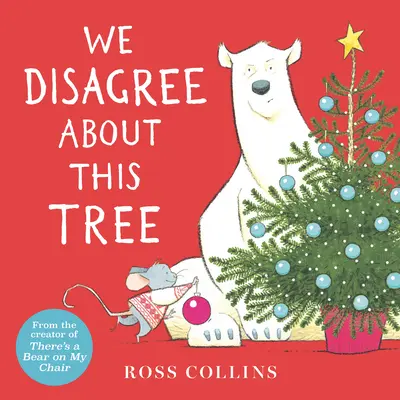 Nesúhlasíme s týmto stromom: Vianočný príbeh - We Disagree about This Tree: A Christmas Story