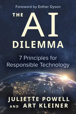 Dilema umelej inteligencie: 7 zásad zodpovednej technológie - The AI Dilemma: 7 Principles for Responsible Technology