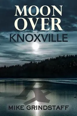 Mesiac nad Knoxvillom - Moon Over Knoxville