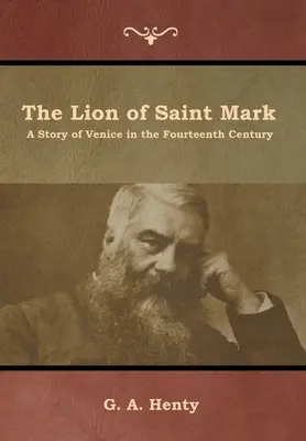 Lev svätého Marka: Príbeh Benátok v štrnástom storočí - The Lion of Saint Mark: A Story of Venice in the Fourteenth Century