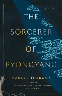 Čarodejník z Pchjongjangu - The Sorcerer of Pyongyang