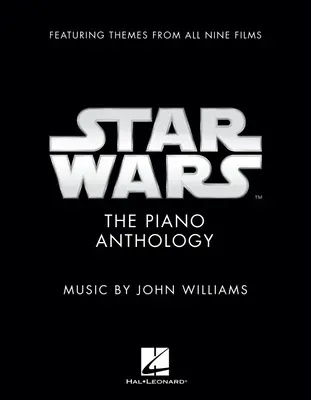 Star Wars: The Piano Anthology - Music by John Williams Featuring Themes from All Nine Films Deluxe Hardcover Edition with Foreword by Mike Matessin - Star Wars: The Piano Anthology - Music by John Williams Featuring Themes from All Nine Films Deluxe Hardcover Edition with a Foreword by Mike Matessin