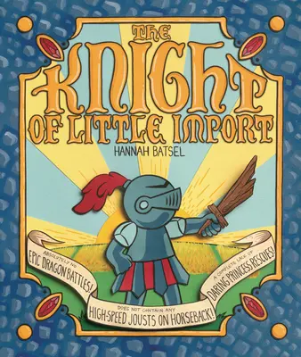 Rytier malého významu - The Knight of Little Import