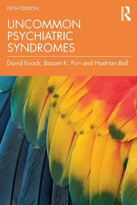Nezvyčajné psychiatrické syndrómy - Uncommon Psychiatric Syndromes