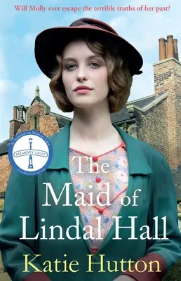 Služobníčka z Lindal Hall: Sága o tajomstve, láske a víťazstve nad nepriazňou osudu - The Maid of Lindal Hall: A Compelling Saga of Mystery, Love and Triumph Against Adversity