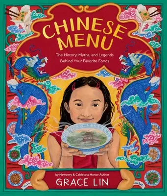 Čínske menu: Kniha: História, mýty a legendy o vašich obľúbených jedlách - Chinese Menu: The History, Myths, and Legends Behind Your Favorite Foods