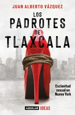 Los Padrotes Tlaxcala / Pasáci z Tlaxcaly - Los Padrotes Tlaxcala / The Pimps of Tlaxcala