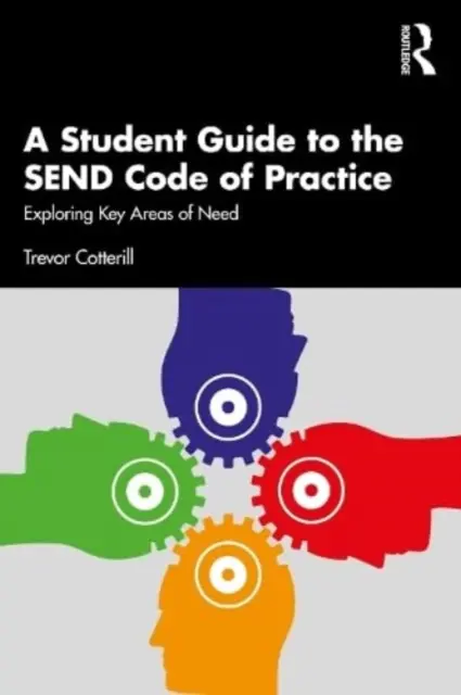 Príručka pre študentov ku Kódexu postupov pri odosielaní: Skúmanie kľúčových oblastí potrieb - A Student Guide to the Send Code of Practice: Exploring Key Areas of Need