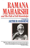 Ramana Maharši a cesta sebapoznania - Ramana Maharshi And The Path Of Self Knowledge