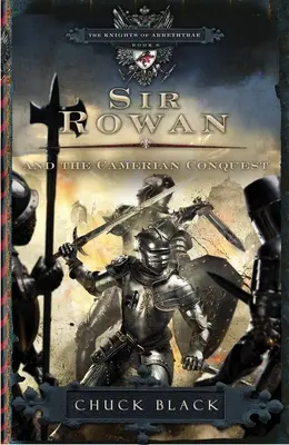 Sir Rowan a dobývanie Kamerianu - Sir Rowan and the Camerian Conquest