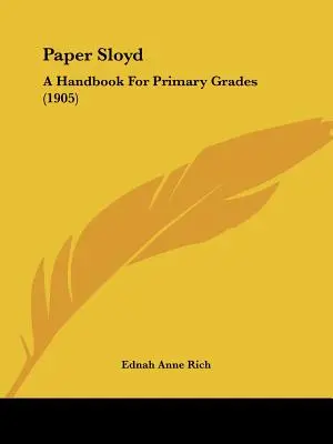 Paper Sloyd: A Handbook For Primary Grades (1905)