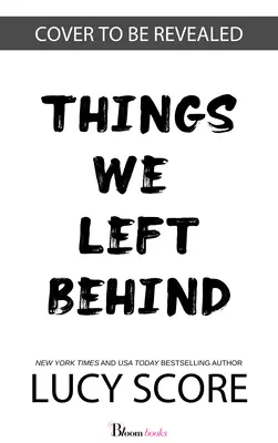 Veci, ktoré sme nechali za sebou - Things We Left Behind