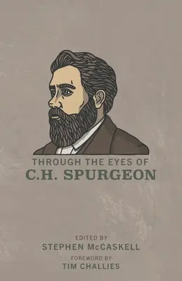 Očami C. H. Spurgeona - Through the Eyes of C.H. Spurgeon