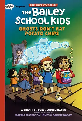 Strašidlá nejedia zemiakové lupienky: Kniha Graphix Chapters (Dobrodružstvá detí z Baileyho školy č. 3) - Ghosts Don't Eat Potato Chips: A Graphix Chapters Book (the Adventures of the Bailey School Kids #3)