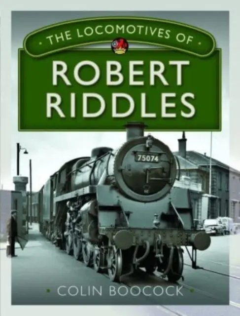 Lokomotívy Roberta Riddlesa - The Locomotives of Robert Riddles