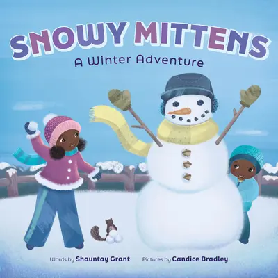 Zasnežené rukavice: Zimné dobrodružstvo (kniha Hrajme sa vonku!) - Snowy Mittens: A Winter Adventure (a Let's Play Outside! Book)