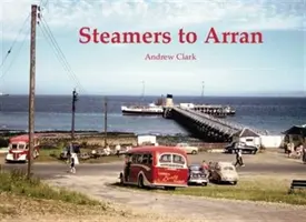 Parníky na Arran - Steamers to Arran