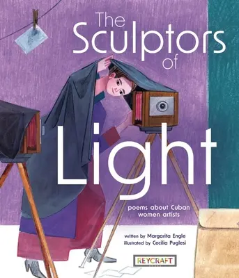 Sochár svetla: Básne o kubánskych umelkyniach - The Sculptor of Light: Poems about Cuban Women Artists