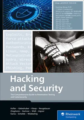 Hacking a bezpečnosť: Komplexný sprievodca penetračným testovaním a kybernetickou bezpečnosťou - Hacking and Security: The Comprehensive Guide to Penetration Testing and Cybersecurity