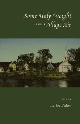 Trochu svätej váhy v dedinskom ovzduší - Some Holy Weight in the Village Air