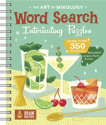 Umenie mixológie: Hádanky na hľadanie slov: opojné hádanky - The Art of Mixology: Word Search Intoxicating Puzzles