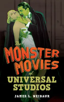 Filmy o príšerách zo štúdií Universal - The Monster Movies of Universal Studios