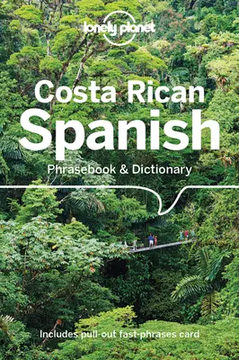 Lonely Planet Kostarika Španielska frázová príručka a slovník 6 - Lonely Planet Costa Rican Spanish Phrasebook & Dictionary 6