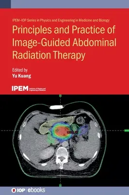 Princípy a prax obrazom riadenej rádioterapie brušnej dutiny - Principles and Practice of Image-Guided Abdominal Radiation Therapy