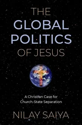 Globálna politika Ježiša - kresťanský prípad odluky cirkvi od štátu - Global Politics of Jesus - A Christian Case for Church-State Separation